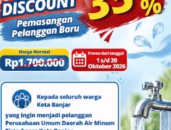 PERUMDAM TIRTA ANOM KOTA BANJAR TAWARKAN DISKON HINGGA 35% UNTUK PEMASANGAN SAMBUNGAN