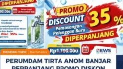 PERUMDAM TIRTA ANOM BANJAR PERPANJANG PROMO DISKON 35 PERSEN PEMASANGAN SAMBUNGAN BARU